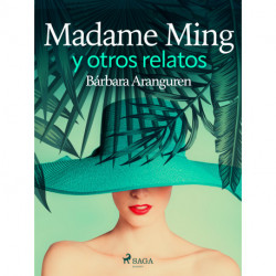 Madame Ming y otros relatos