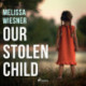 Our Stolen Child
