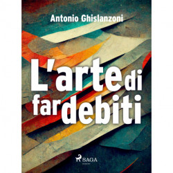 L'arte di far debiti