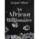 An African Millionaire
