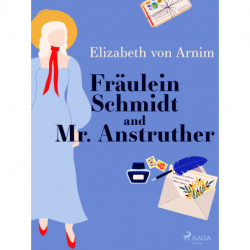 Fräulein Schmidt and Mr. Anstruther