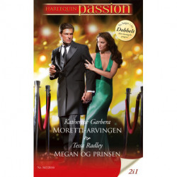 Moretti-arvingen / Megan og prinsen