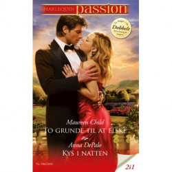 To grunde til at elske / Kys i natten