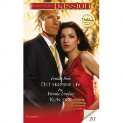 Det skønne liv / Kun din