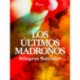 Los últimos madroños