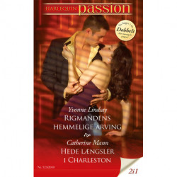 Rigmandens hemmelige arving / Hede længsler i Charleston