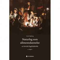 Naturfag som allmenndannelse : en  kritisk fagdidaktikk