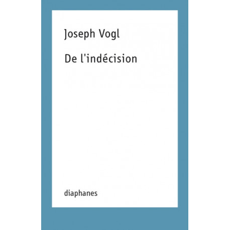 De l`indecision