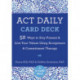 ACT Daily Card Deck: 52 Ways to Stay Present and Live Your Values Using Acceptance and Commitment Therapy