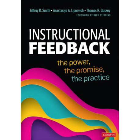 Instructional Feedback: The Power, the Promise, the Practice