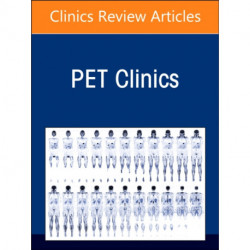 Critical Role of PET in Assessing Age Related Disorders, An Issue of PET Clinics