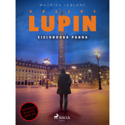 Arsène Lupin. Zielonooka panna