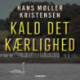 Kald det kærlighed