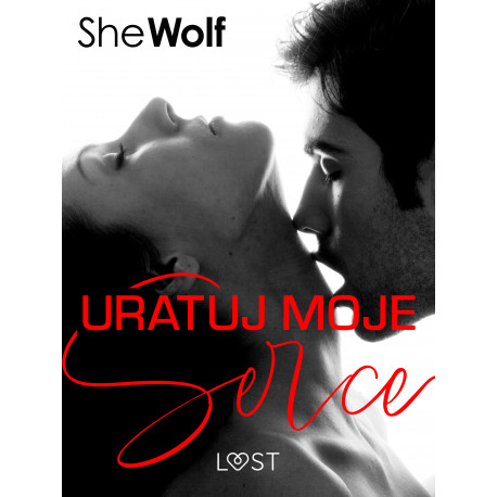 Uratuj moje serce – romans erotyczny