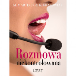 Rozmowa niekontrolowana – opowiadanie erotyczne