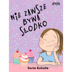Nie zawsze bywa słodko