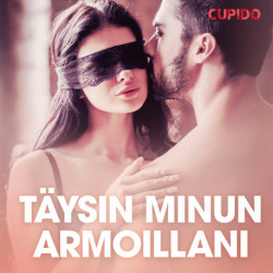 Täysin minun armoillani – eroottinen novelli