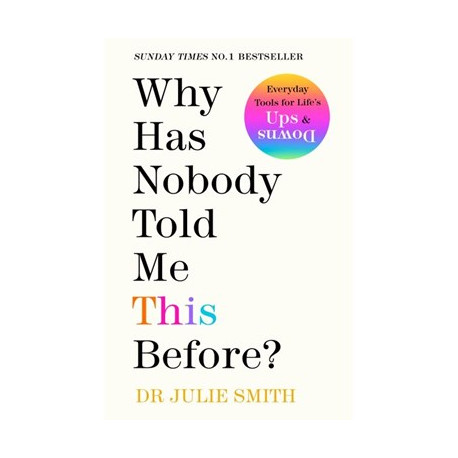 Why Has Nobody Told Me This Before?