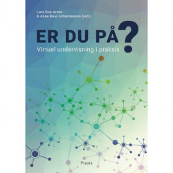 Er du på?: Virtuel undervisning i praksis