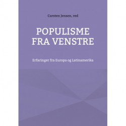 Populisme fra venstre: Erfaringer fra Europa og Latinamerika