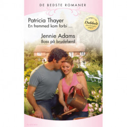En fremmed kom forbi  / Boss på brudefærd