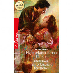 Hvor ørkenstjernen blinker / Et forførerisk forræderi