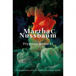 Frygtens monarki: Et filosofisk blik på vores politiske krise
