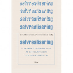 Selvrealisering: Kritiske diskussioner af en grænseløs udviklingskultur