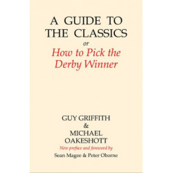 A Guide to the Classics: Or How to Pick the Derby Winner
