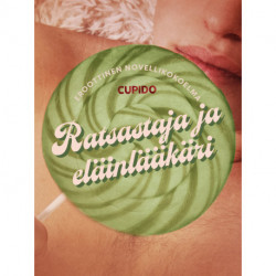 Ratsastaja ja eläinlääkäri – eroottinen novellikokoelma