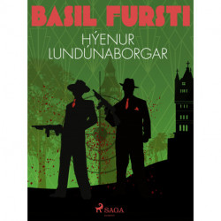 Basil fursti: Hýenur Lundúnaborgar