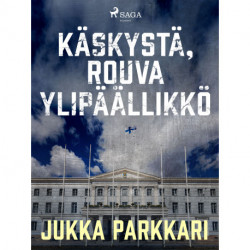 Käskystä, rouva ylipäällikkö