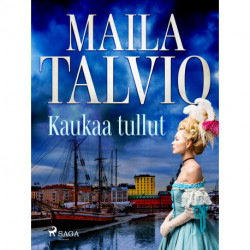Kaukaa tullut