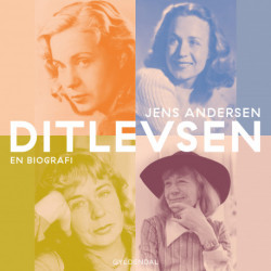 Ditlevsen: En biografi