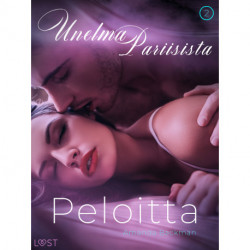 Peloitta: Unelma Pariisista 2 – eroottinen novelli