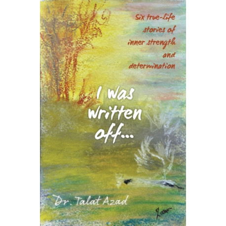I was written off...