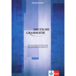 Deutsche Grammatik - Ein Handbuch fur den Auslanderunterricht