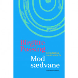 Mod sædvane: En fortælling om at skabe liv