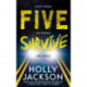 Five Survive