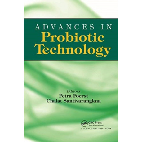 Advances in Probiotic Technology