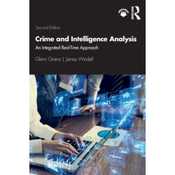 Crime and Intelligence Analysis: An Integrated Real-Time Approach