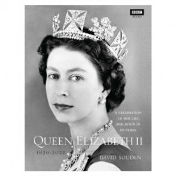 The Queen Elizabeth II: A Celebration of Her Life and Reign in Pictures