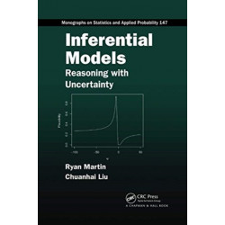 Inferential Models: Reasoning with Uncertainty