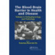 The Blood-Brain Barrier in Health and Disease, Volume Two: Pathophysiology and Pathology