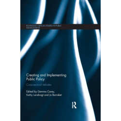 Creating and Implementing Public Policy: Cross-sectoral debates