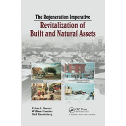 The Regeneration Imperative: Revitalization of Built and Natural Assets