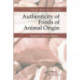 Authenticity of Foods of Animal Origin