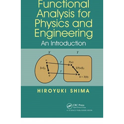 Functional Analysis for Physics and Engineering: An Introduction
