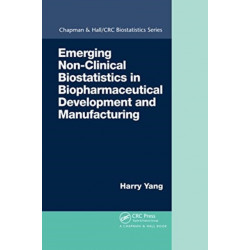 Emerging Non-Clinical Biostatistics in Biopharmaceutical Development and Manufacturing