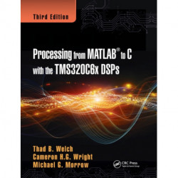 Real-Time Digital Signal Processing from MATLAB to C with the TMS320C6x DSPs